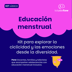 Bitácora cíclica: Educación menstrual desde una mirada inclusiva