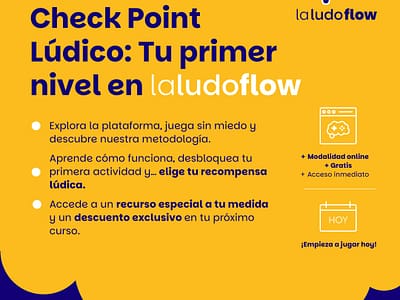 Check Point Lúdico: Tu primer nivel en La Ludo Flow